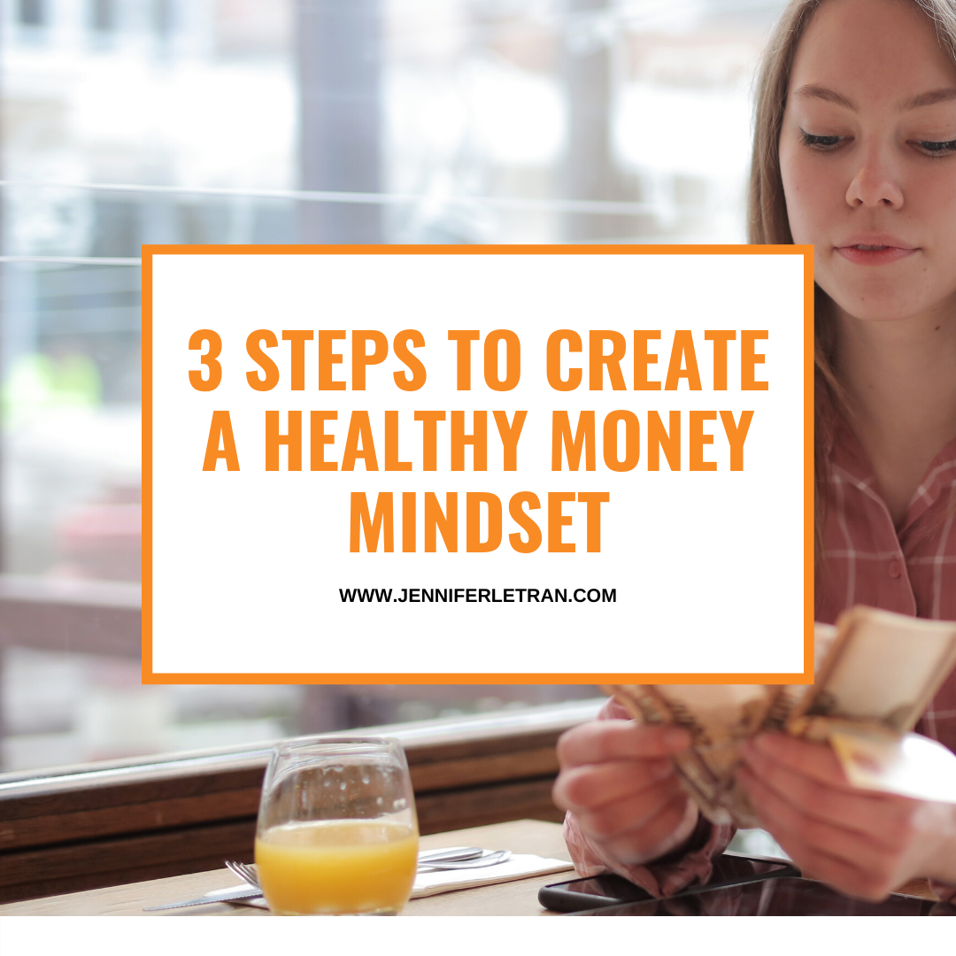 3 Steps to Create a Healthy Money Mindset